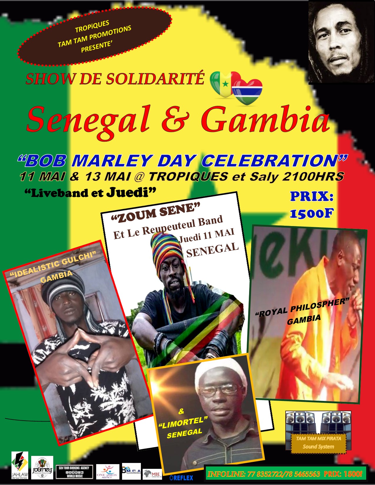 Senegal and Gambia: Bob Marley Day Celebration Proceeds $$1500F; schedule for 11 and 13 May at Tropiques et Saly 2100 hour...
